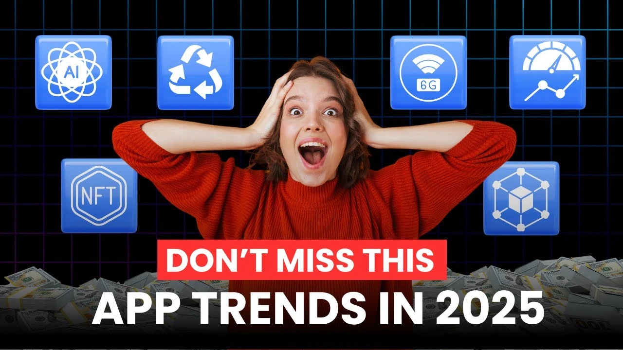 Top 10 Mobile App Development Trends You Can't Ignore in 2025